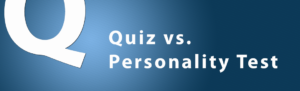 Quiz vs. personality test - what is the difference